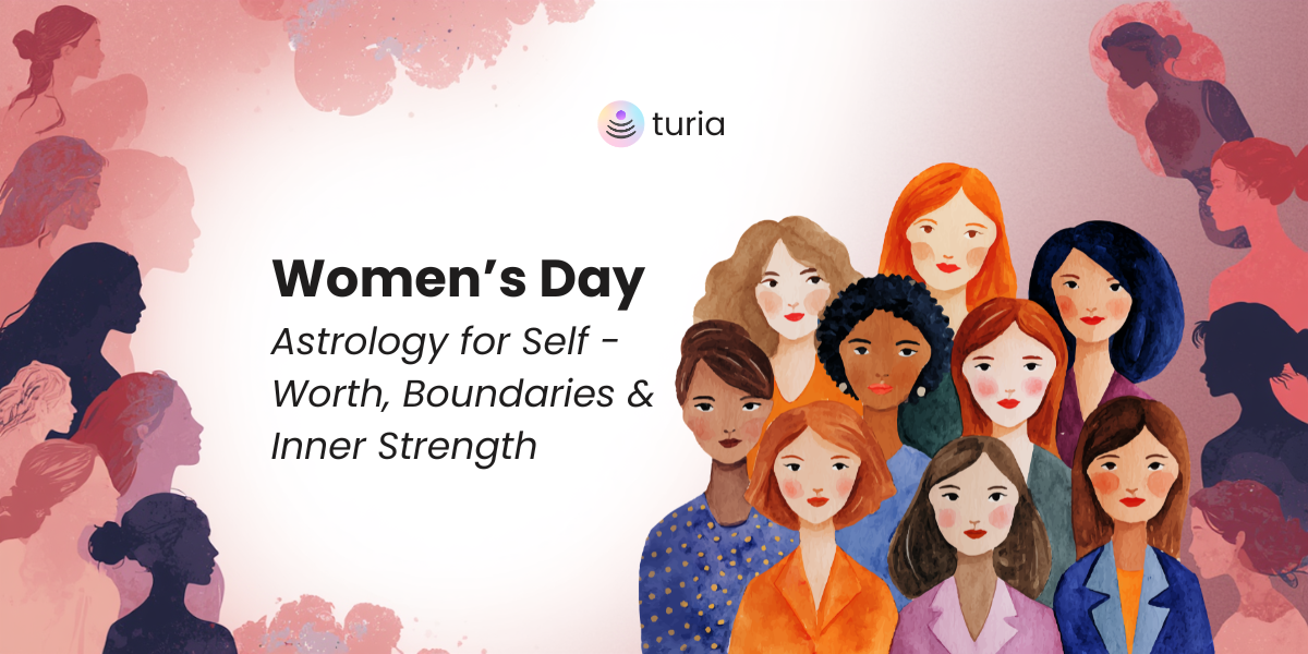 Women’s Day: Astrology for Self-Worth, Boundaries & Inner Strength